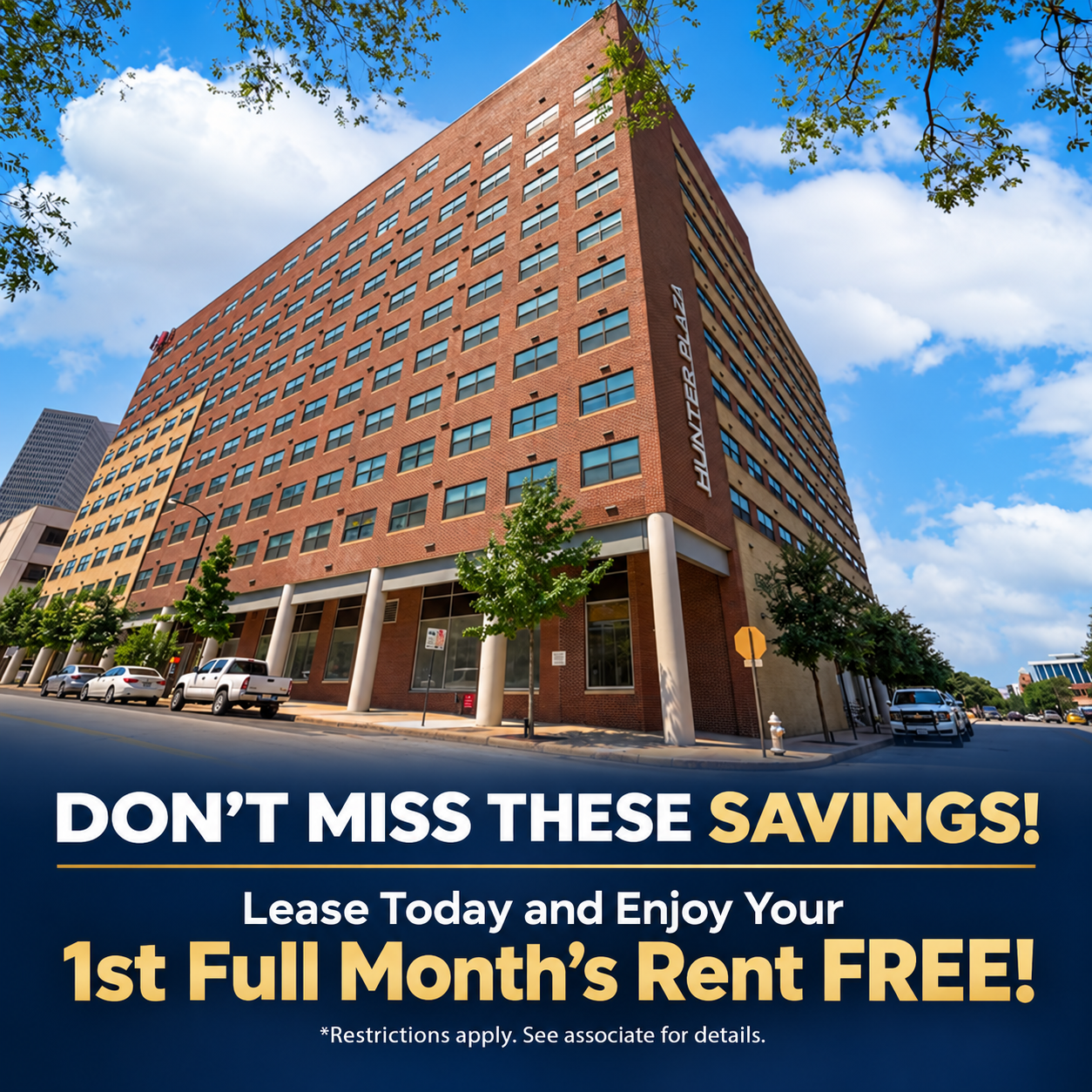 Don't miss these savings! Lease today and enjoy your first full month's rent free. Restrictions apply; see an associate for details.